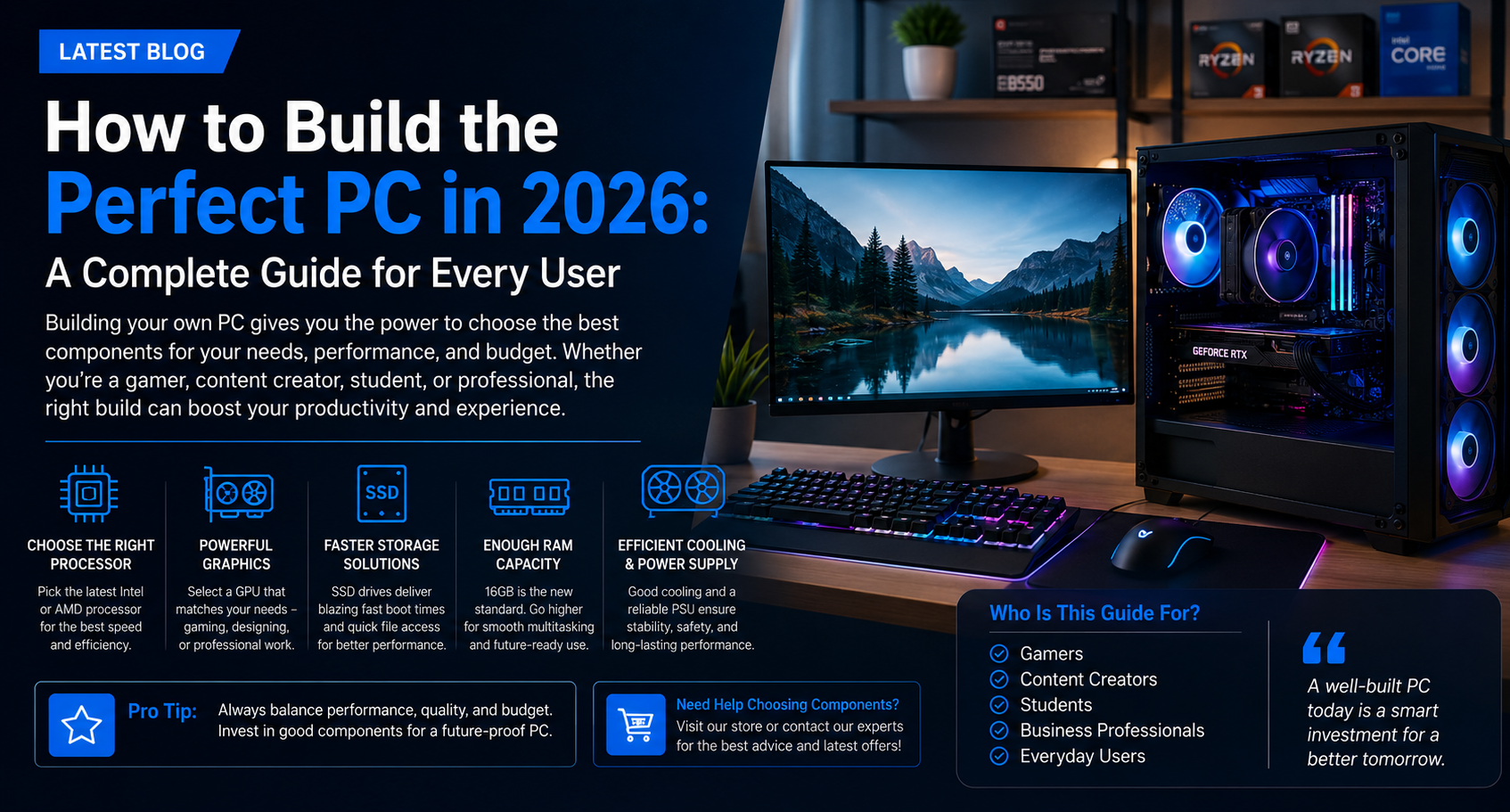 How to Build the Perfect PC in 2026: A Complete Guide for Gamers, Students & Professionals